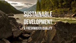 Sustainable Development & Freshwater Quality in Canadian Rivers